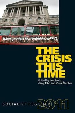 Cover for Leo Panitch · The Crisis This Time: Socialist Register 2011 - Socialist Register (Paperback Book) (2010)