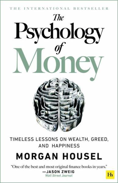 Cover for Morgan Housel · The The Psychology of Money - hardback edition: Timeless lessons on wealth, greed, and happiness (Innbunden bok) (2021)