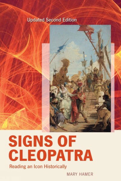 Cover for Mary Hamer · Signs of Cleopatra: Reading an Icon Historically (Paperback Book) [2 Revised edition] (2008)