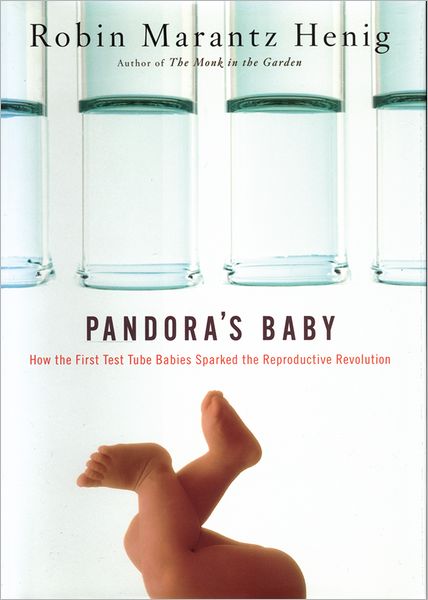 Pandora's Baby: How the First Test Tube Babies Sparked the Reproductive Revolution - Robin Marantz Henig - Books - Cold Spring Harbor Laboratory Press,U.S. - 9780879698096 - May 23, 2006