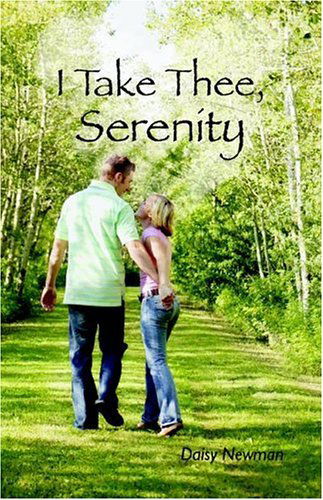 Cover for Daisy Newman · I Take Thee, Serenity (Paperback Book) [Reprint edition] (2006)