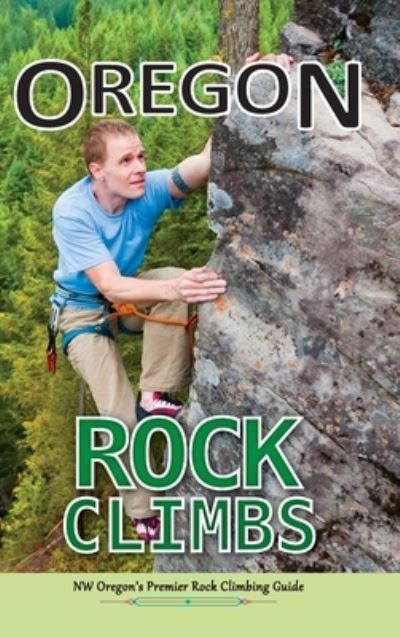 Cover for East Wind Design · Oregon Rock Climbs (Book) (2022)