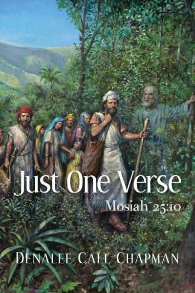 Cover for Denalee Call Chapman · Just One Verse II : Mosiah 25 (Pocketbok) (2017)