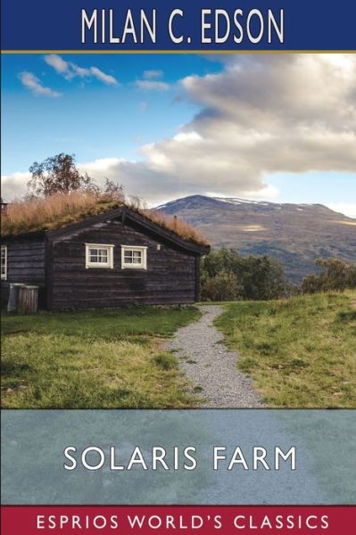 Cover for Milan C Edson · Solaris Farm (Esprios Classics) (Paperback Book) (2024)