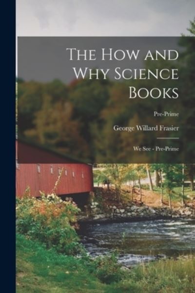 The How and Why Science Books - LLC Creative Media Partners - Books - Creative Media Partners, LLC - 9781014342096 - September 9, 2021