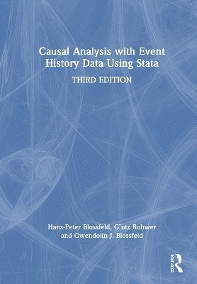 Cover for Blossfeld, Hans-Peter (Bamberg University, Germany) · Causal Analysis with Event History Data Using Stata (Innbunden bok) (2025)