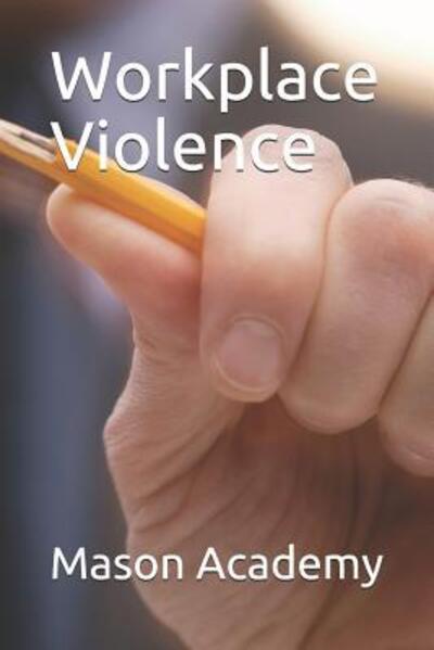 Cover for Mason Academy · Workplace Violence (Paperback Book) (2019)