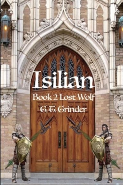 Cover for Gabriel T. Grinder · Isilian Bok 2 Lost Wolf (Book) (2022)