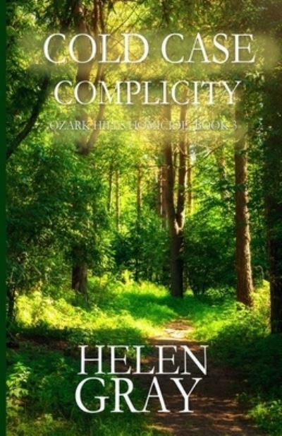 Cover for Helen Gray · Cold Case Complicity (Book) (2023)