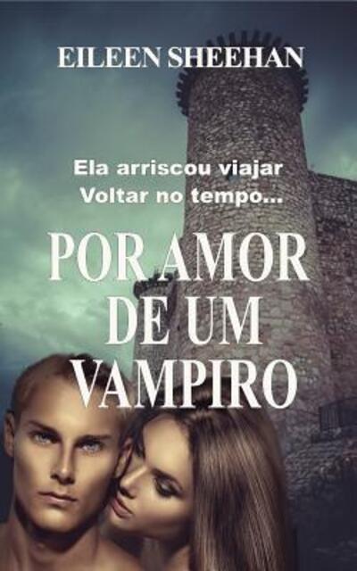 Cover for Eileen Sheehan · Por Amor de um Vampiro (Paperback Book) (2019)