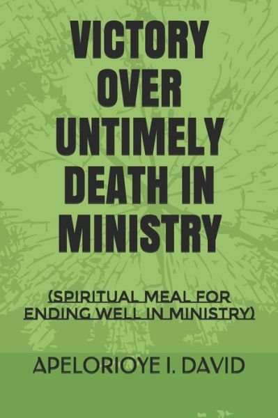 Cover for Apelorioye David · Victory Over Untimely Death in Ministry (Pocketbok) (2015)