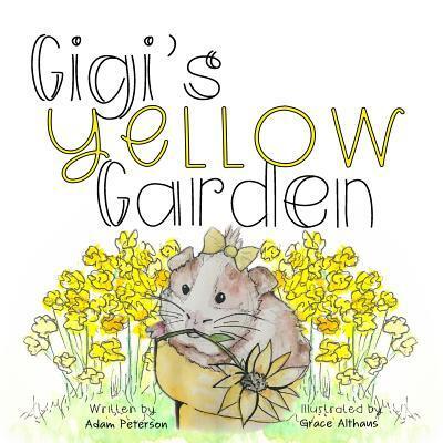 Cover for Adam Peterson · Gigi's Yellow Garden (Paperback Book) (2019)