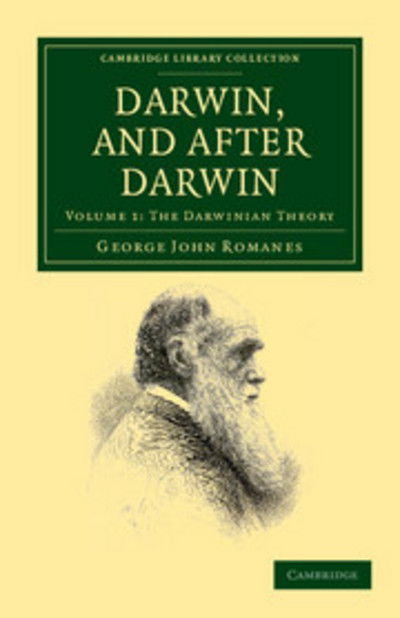 Cover for George John Romanes · Darwin, and after Darwin: An Exposition of the Darwinian Theory and Discussion of Post-Darwinian Questions - Darwin, and after Darwin 3 Volume Set (Paperback Book) (2011)