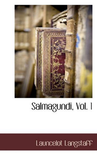 Cover for Launcelot Langstaff · Salmagundi, Vol. 1 (Pocketbok) (2009)