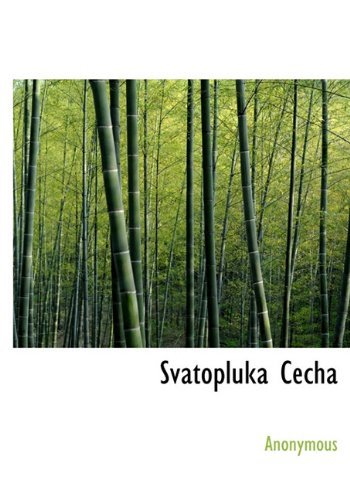 Svatopluka Cecha - Anonymous - Livros - BiblioLife - 9781117795096 - 16 de dezembro de 2009