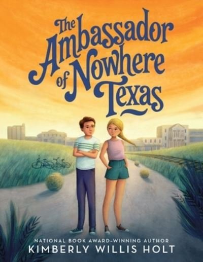 Cover for Kimberly Willis Holt · The Ambassador of Nowhere Texas (Pocketbok) (2022)