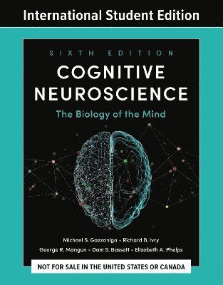 Cover for Gazzaniga, Michael S. (University of California, Santa Barbara) · Cognitive Neuroscience (N/A) [Sixth International Student edition] (2025)