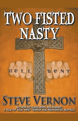 Cover for Steve Vernon · Two Fisted Nasty (Bok) (2016)