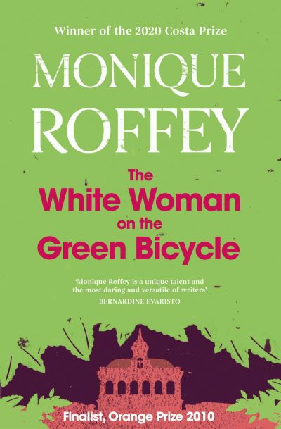 The White Woman on the Green Bicycle - Monique Roffey - Books - Simon & Schuster Ltd - 9781398514096 - January 20, 2022
