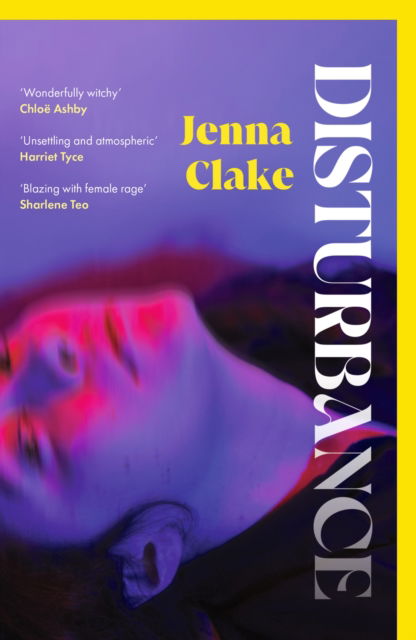 Disturbance: A lyrical, witchy and atmospheric debut - Jenna Clake - Books - Orion Publishing Co - 9781398712096 - June 6, 2024