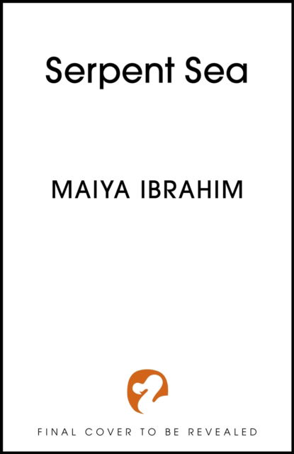 Cover for Maiya Ibrahim · Serpent Sea: Sequel to Spice Road, the Sunday Times bestselling Arabian-inspired YA fantasy (Paperback Book) (2024)