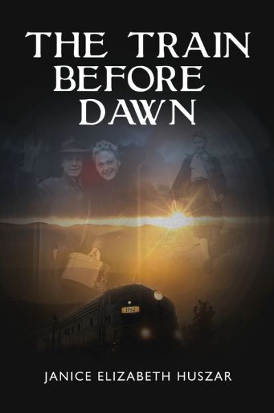 Cover for Janice Huszar · The Train Before Dawn (Paperback Book) (2020)