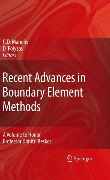 Cover for G D Manolis · Recent Advances in Boundary Element Methods: A Volume to Honor Professor Dimitri Beskos (Innbunden bok) [2009 edition] (2009)
