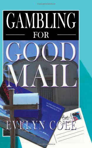 Cover for Evelyn Cole · Gambling for Good Mail (Paperback Book) (2008)