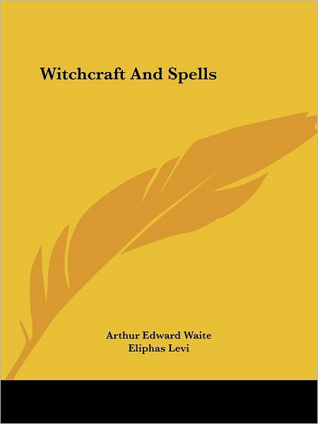 Cover for Eliphas Levi · Witchcraft and Spells (Paperback Book) (2005)