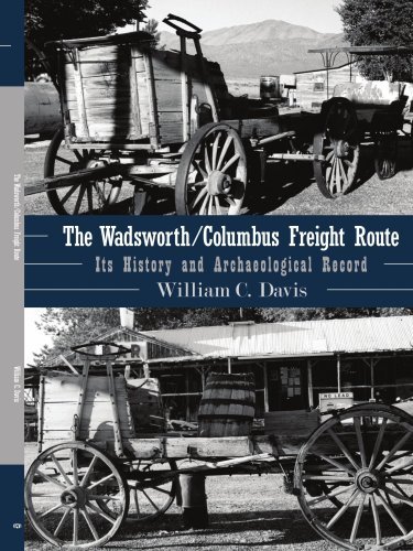 The Wadsworth / Columbus Freight Route: Its History and Archaeological Record - William Davis - Bøger - AuthorHouse - 9781425982096 - 23. januar 2007