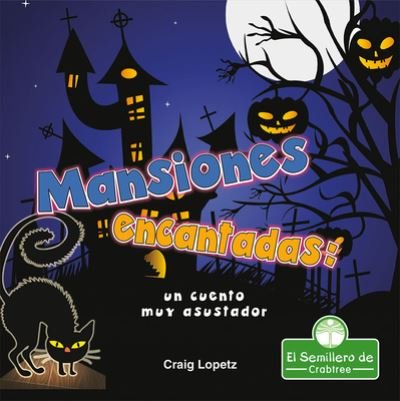 Cover for Craig Lopetz · Mansiones Encantadas: Un Cuento Muy Asustador (Pocketbok) (2021)