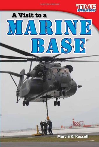 A Visit to a Marine Base - Marcia Russell - Boeken - Teacher Created Materials, Inc - 9781433336096 - 1 november 2011