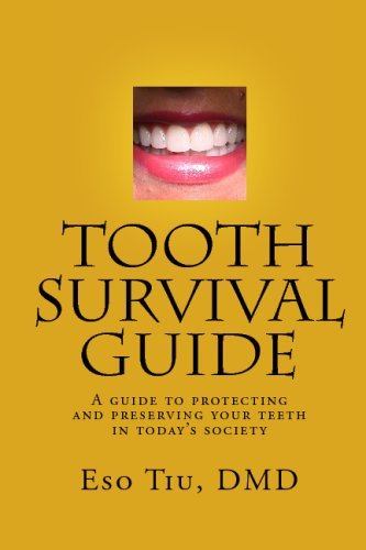 Cover for Eso Tiu Dmd · Tooth Survival Guide: a Guide to Protecting and Preserving Your Teeth in Today's Society (Pocketbok) (2009)