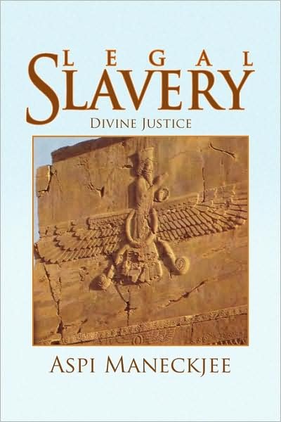 Cover for Aspi Maneckjee · Legal Slavery (Pocketbok) (2009)