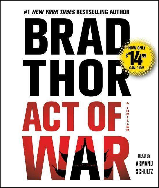 Cover for Brad Thor · Act of War: a Thriller (CD) (2015)