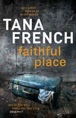 Cover for Tana French · Faithful Place (Paperback Book) (2011)