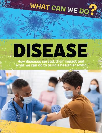 Cover for Alex Woolf · What Can We Do?: Disease - What Can We Do? (Pocketbok) (2024)