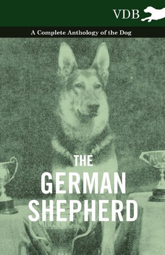 Cover for The German Shepherd - a Complete Anthology of the Dog (Paperback Book) (2010)
