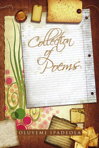 Cover for Oluyemi Ipadeola · Collection of Poems (Paperback Bog) (2010)