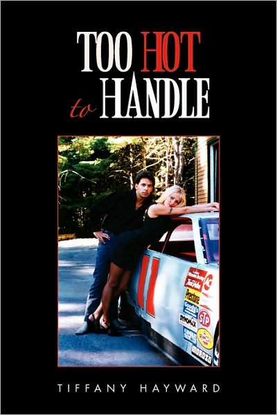 Cover for Tiffany Hayward · Too Hot to Handle (Paperback Book) (2010)