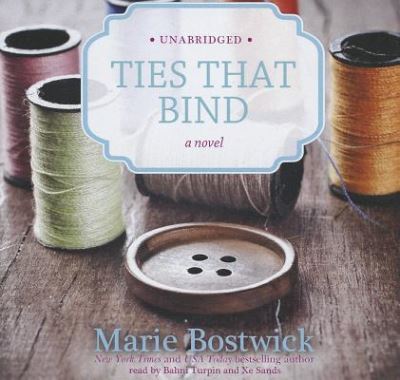 Ties That Bind - Marie Bostwick - Music - Blackstone Audiobooks - 9781455161096 - May 15, 2012