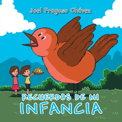 Cover for Joel Fragoso Chávez · Recuerdos De Mi Infancia (Paperback Book) [Spanish edition] (2012)