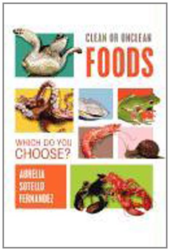 Cover for Aurelia Sotello Fernandez · Clean or Unclean Foods: Which Do You Choose? (Paperback Book) (2011)