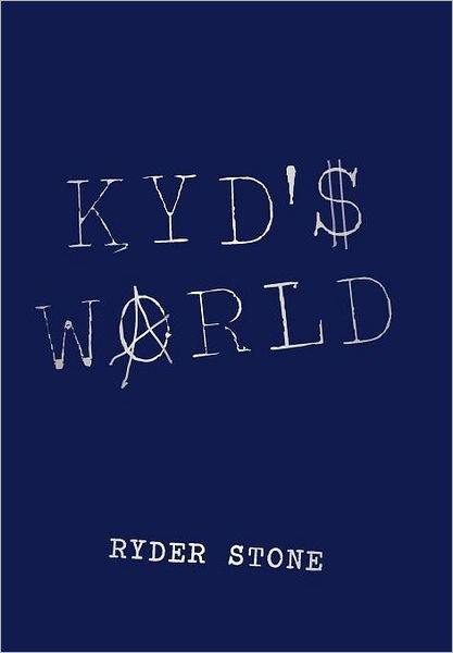 Cover for Ryder Stone · Kyd's World (Innbunden bok) (2012)