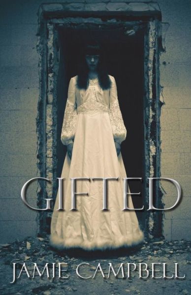 Cover for Jamie Campbell · Gifted (Paperback Book) (2012)