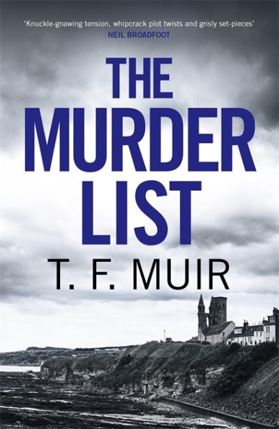 Cover for T.F. Muir · The Murder List - DCI Andy Gilchrist (Hardcover Book) (2021)