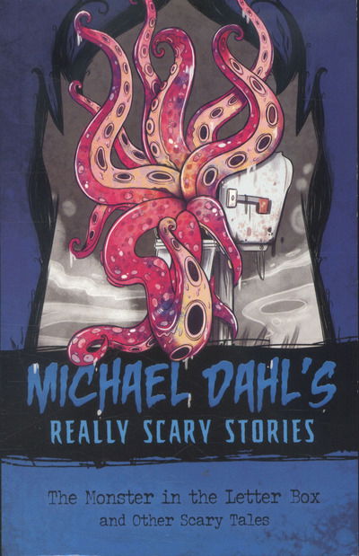 Cover for Michael Dahl · The Monster in the Letter Box - And Other Scary Tales (N/A) (2016)