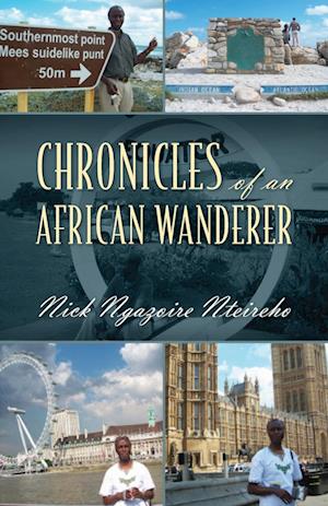 Cover for Nick Ngazoire Nteireho · Chronicles of an African Wanderer (Book) (2013)