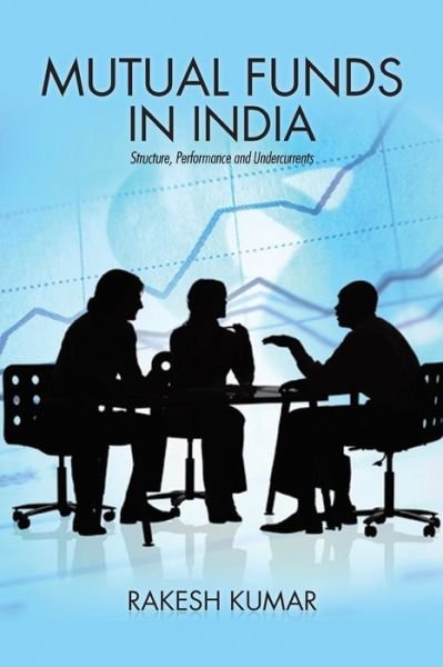Cover for Rakesh Kumar · Mutual Funds in India (Pocketbok) (2016)
