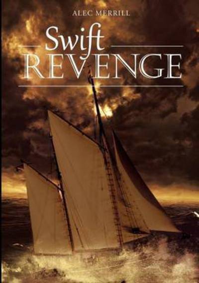 Cover for Alec Merrill · Swift Revenge (Paperback Book) (2015)